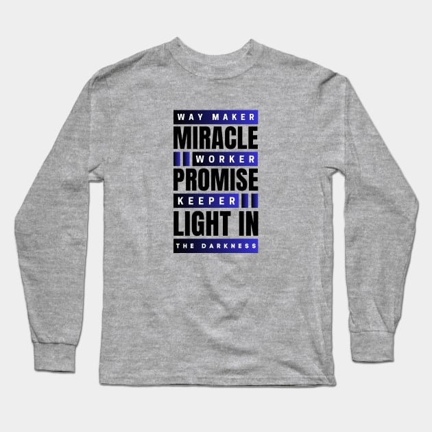 Way maker miracle worker promise keeper | Christian Long Sleeve T-Shirt by All Things Gospel